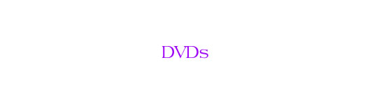 DVDs